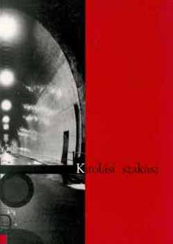 szerk.: Kukla; Sutyk - Kitolsi szakasz - Fiatal filozfusok antolgija