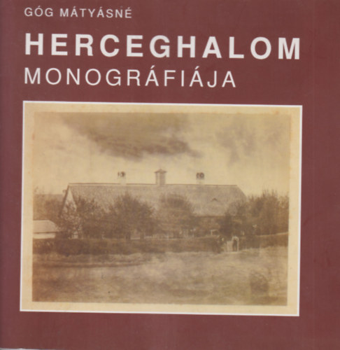 Gg Mtysn - Herceghalom monogrfija