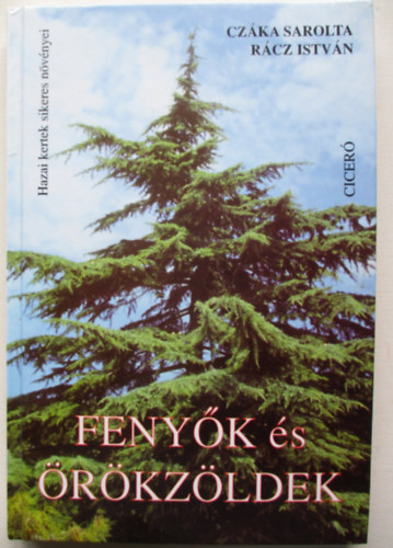 Cz�ka Sarolta; R�cz Istv�n - Feny�k �s �r�kz�ldek