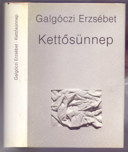 Galg�czi Erzs�bet - Kett�s�nnep (V�logatott novell�k)
