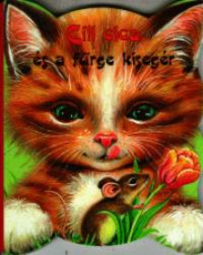 Cili cica és a fürge kisegér