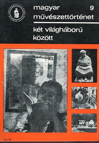 Németh Lajos - Magyar művészettörténet 9: Két világháború között