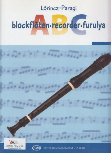 Paragi Jenő Lőrincz László - Furulya ABC C-szoprán furulyára