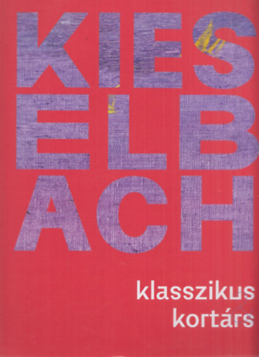 Kieselbach Galéria - Kieselbach Galéria: Klasszikus és kortárs 78. Képaukció 2025