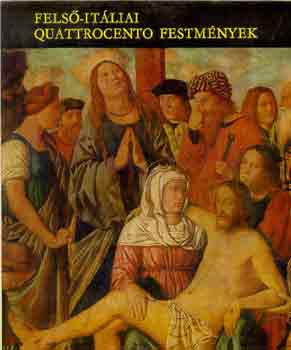 Mravik Lszl - Fels-itliai Quattrocento festmnyek