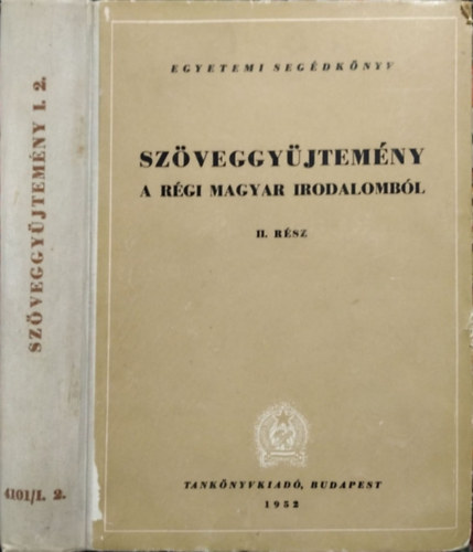 Klaniczay Tibor  (szerk.) Barta J�nos (szerk.) - Sz�veggy�jtem�ny a r�gi magyar irodalomb�l, II. r�sz - Egyetemi seg�dk�nyv
