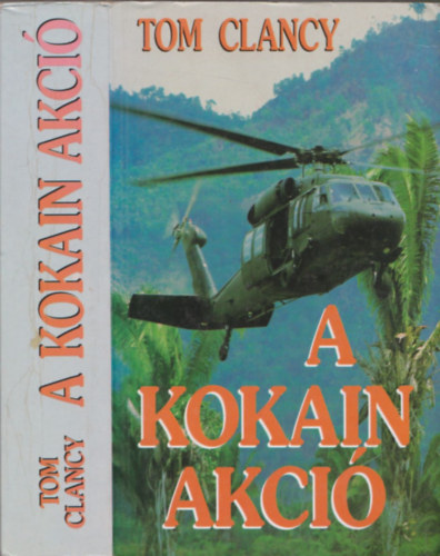 Tom Clancy - A kokain akci� (Kokainh�bor�)