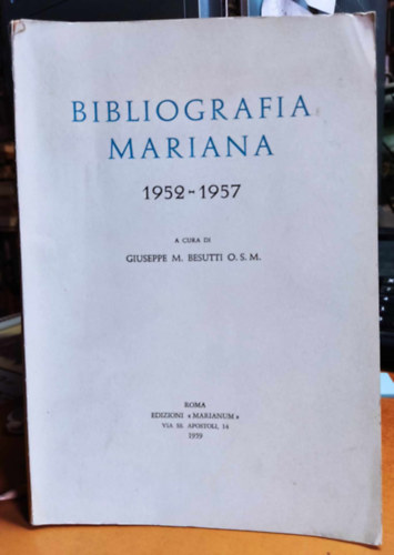Giuseppe M. (Maria) Besutti - Bibliografia Mariana 1952-1957