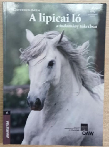 Gottfried Brem - A lipicai l a tudomny tkrben