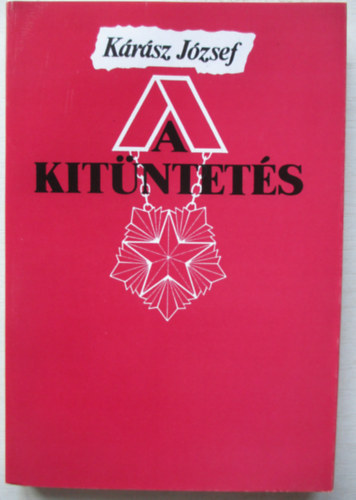 Kárász József - A kitüntetés