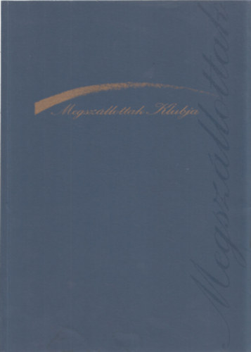 Melczer Ir�n  (szerk.) - Megsz�llottak Klubja