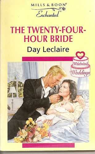 Day Leclaire - The Twenty-Four-Hour Bride