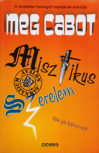 Meg Cabot - Misztikus szerelem
