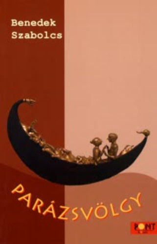 Benedek Szabolcs - Par�zsv�lgy