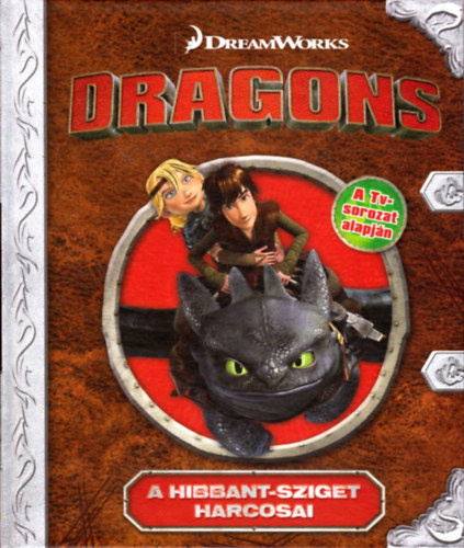 DreamWorks - Dragons - A Hibbant-sziget harcosai