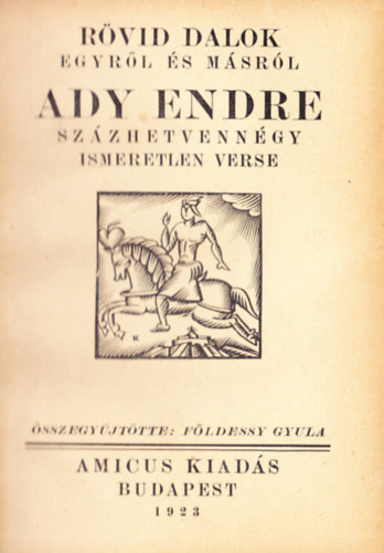 Ady Endre - Rövid dalok egyről és másról