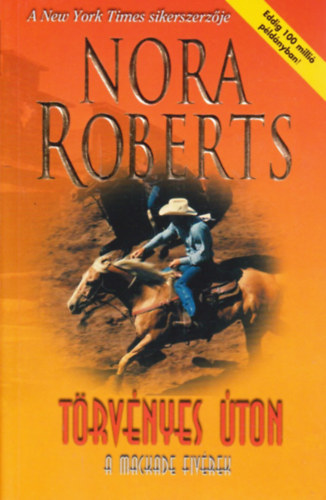 J. D. Robb (Nora Roberts) - Törvényes úton - A Mackade fivérek