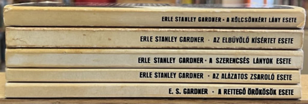 Erle Stanley Gardner - 5 db E. S. Gardner k�nyv: A k�lcs�nk�rt l�ny esete, Az elb�v�l� k�s�rtet esete, A szerencs�s l�nyok esete, Az al�zatos zsarol� esete, A retteg� �r�k�s�k esete