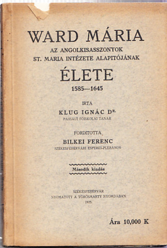 Klug Ignc dr. - Ward Mria lete 1585-1645