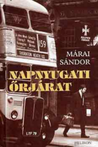 M�rai S�ndor - Napnyugati �rj�rat  (Kem�ny k�t�sben)