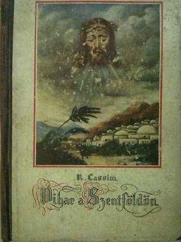 R. Cassim - Vihar a Szentföldön