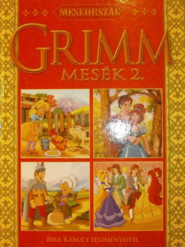 Csendes Istv�nn�  (szerk.) - Grimm mes�k 2.