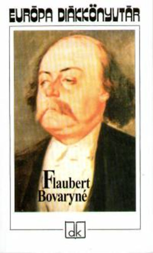 Gustave Flaubert - Bovaryn� (Eur�pa di�kk�nyvt�r)