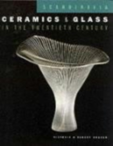 Ceramics and Glass in the 20th Century - Scandinavia
