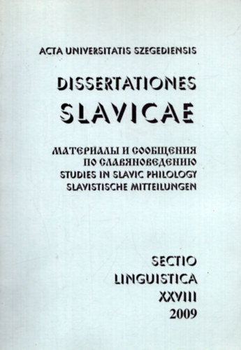 ismeretlen - Acta Universitatis Szegediensis Dissertationes Slavicae XXVIII. 2009