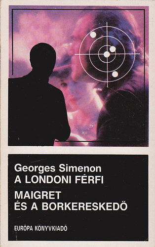 Georges Simenon - A londoni f�rfi - Maigret �s a borkeresked�