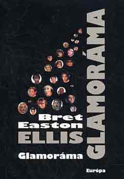 Bret Easton Ellis - Glamor�ma