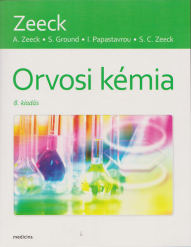 A. Zeeck - S. Ground - I. Papastavrou - S. C. Zeeck - Orvosi k�mia
