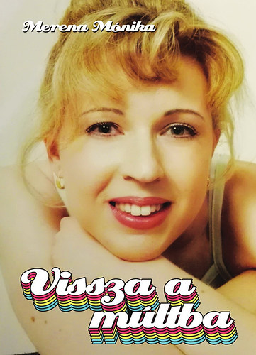 Merena Mnika - Vissza a mltba