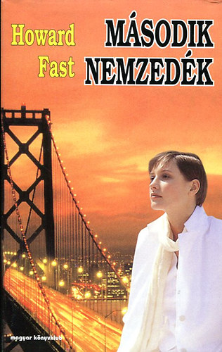 Howard Fast - Msodik nemzedk