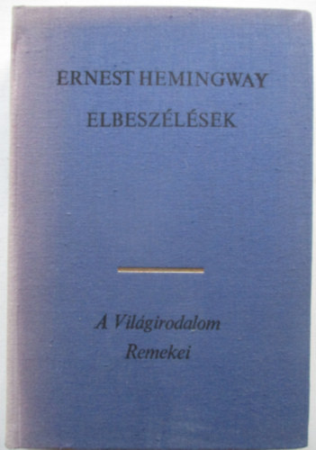 Ernest Hemingway - Elbesz�l�sek (Hemingway)