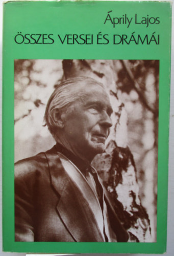 Áprily L. - Áprily Lajos összes versei és drámái