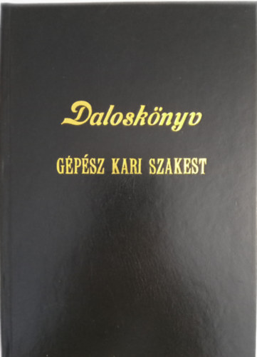Hepp/T�th szerk. - Dalosk�nyv G�p�sz kari szakest