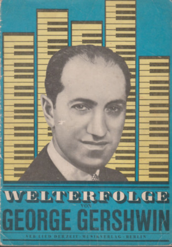 Welterfolge von Gerorge Gershwin