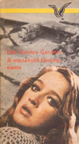 Erle Stanley GArner - A menekl fnvr esete