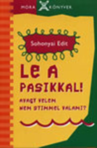 Sohonyai Edit - Le a pasikkal