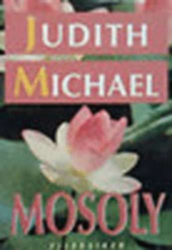 Judith Michael - Mosoly.