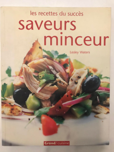 Lesley Waters - Les recettes du succés saveurs minceur