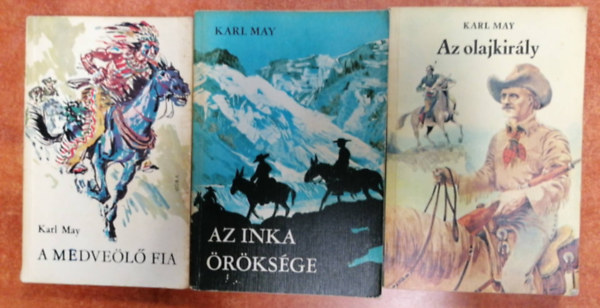 May Karl - 3 db Karl May regny (Az olajkirly / A medvel fia / Az inka rksge)
