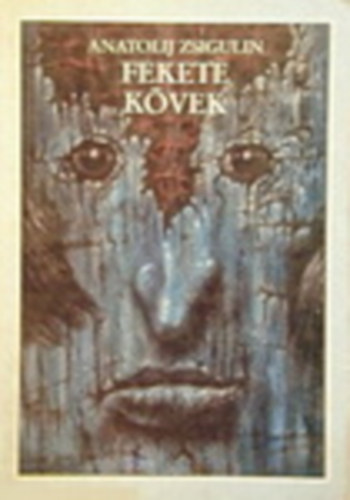 Anatolij Zsigulin - Fekete kövek