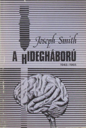 Joseph Smith - A hideghbor 1945-1965