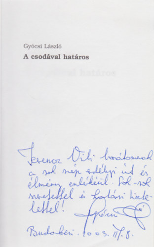 Gy�csi L�szl� - A csod�val hat�ros - DEDIK�LT!