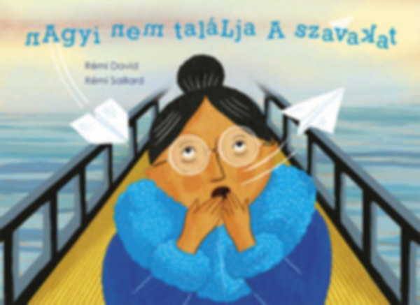 Rémi David - Nagyi nem találja a szavakat