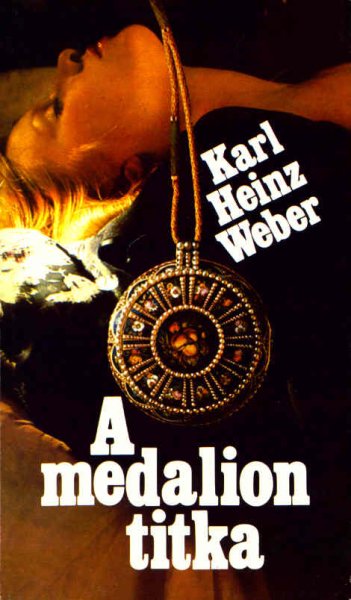 Karl Heinz Weber - A medalion titka