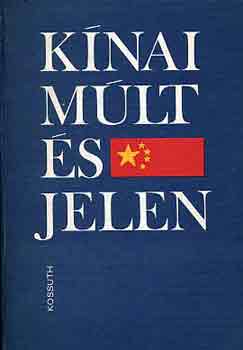 P�los-Polonyi  (szerk.) - K�nai m�lt �s jelen