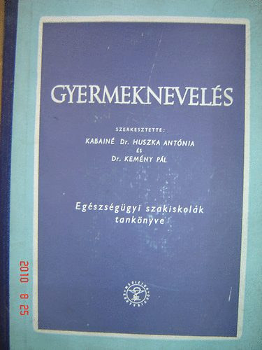 Dr. Füle-Dr. Hermann-Dr. Hári. Hajdú-DR. Huszka - Gyermeknevelés